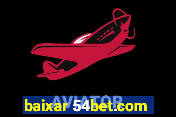 baixar 54bet.com